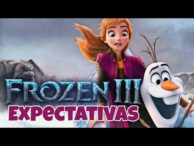 FROZEN 3 VEM AI!! Quando Estreia + O que Esperar???. 💙