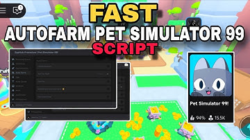Fast Autofarm& Events Pet Simulator 99 Script Roblox Script Zap Hub🔥