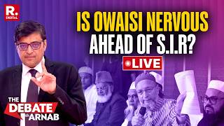 Debate With Arnab LIVE: Owaisi On The Defensive Ahead Of S.I.R In Hyderabad