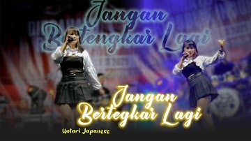 Jangan Bertengkar Lagi ( Kangen Band ) Untari Japanese - MUSIK 99 SKOB - MM AUDIO PRO