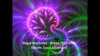 Illegal Machines - Bimba Rev Rmx