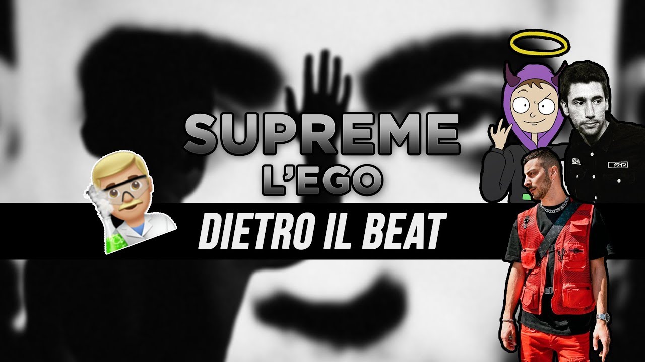 Come SUPREME L'ego di Marracash,Sfera Ebbasta e thaSupreme è stata prodotta YouTube Come SUPREME L'ego di Marracash,Sfera Ebbasta e thaSupreme è stata prodotta YouTube