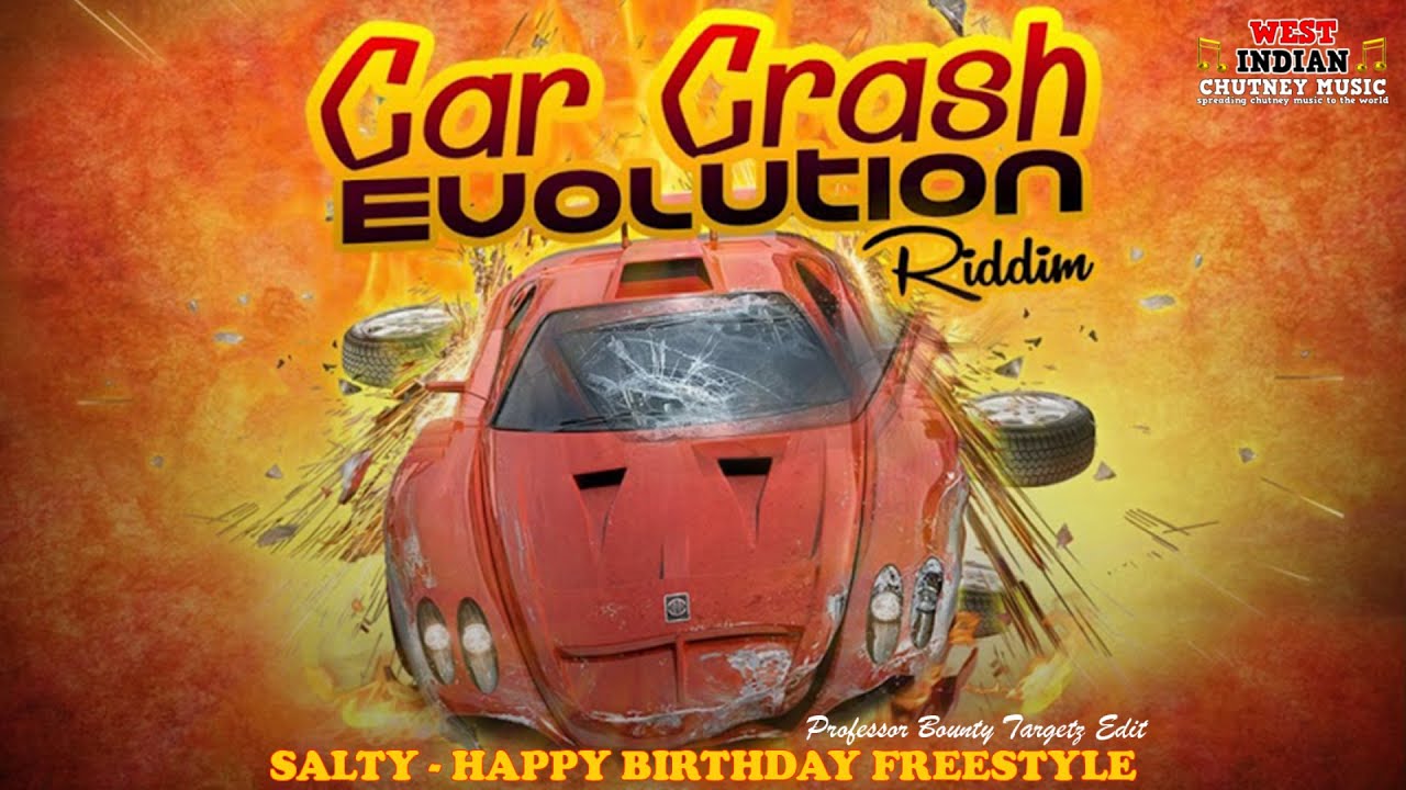 Travis  World X Salty - Happy Birthday Freestyle (Car Crash Riddim)