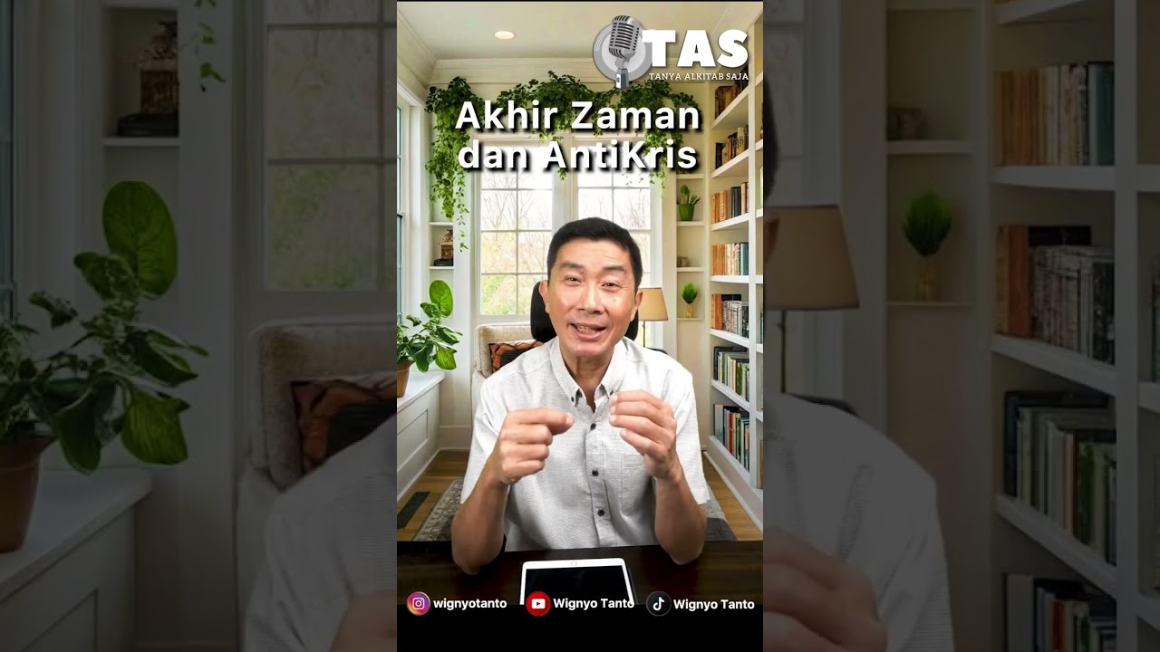 TAS#315  Akhir zaman dan antiKris
