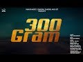 300 gram full song nav dolorain  new punjabi song 2019  hanjiii music