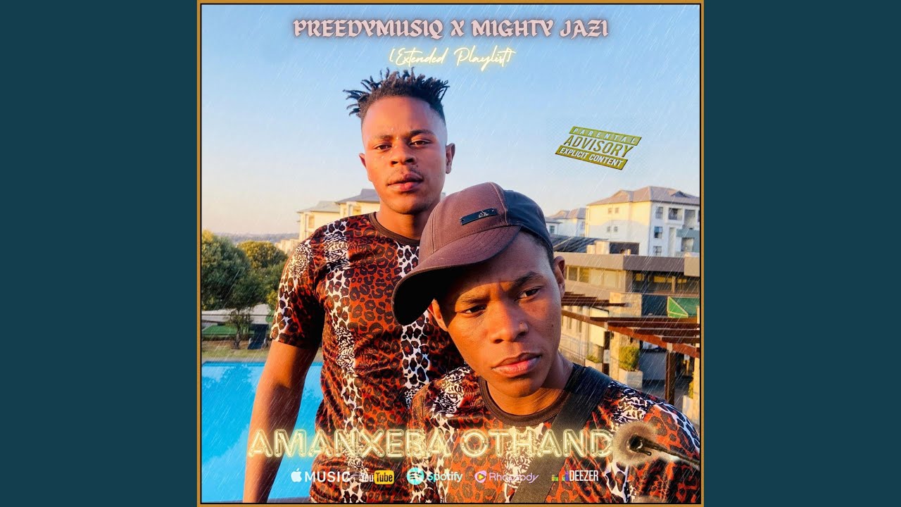 Preedymusiq & Mighty Jazi (Amanxeba Othando)