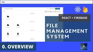 #0 Overview | React Js Firebase File Management System