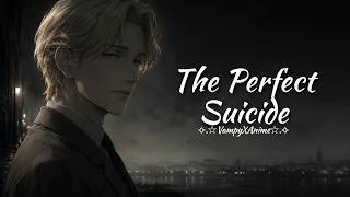 Nightcore - The Perfect Suicide | Johan Liebert (lyrics)