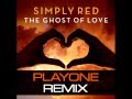 Simply red  the ghost of love playone remix