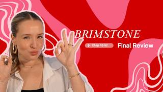 Brimstone Ch.42–52 Final Review | OMG The Ending 👀🔥