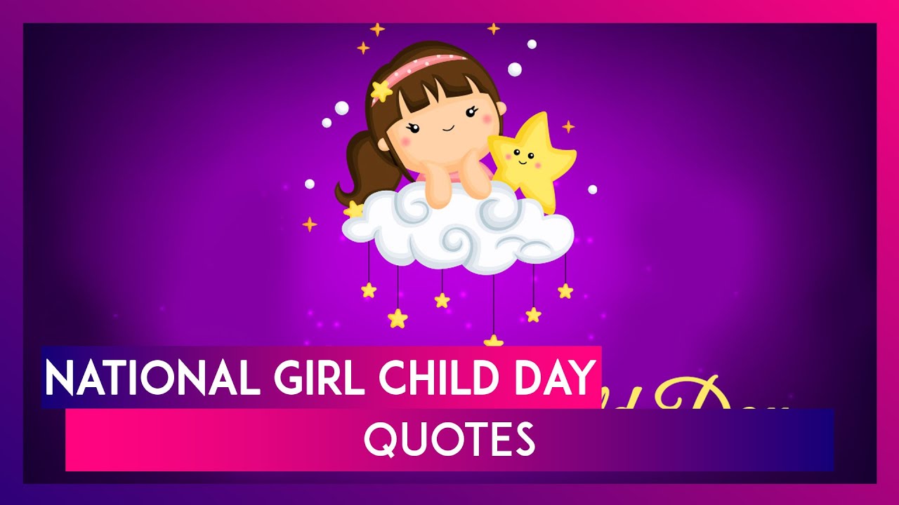 National Girl Child Day Quotes Inspiring Thoughts & Messages to