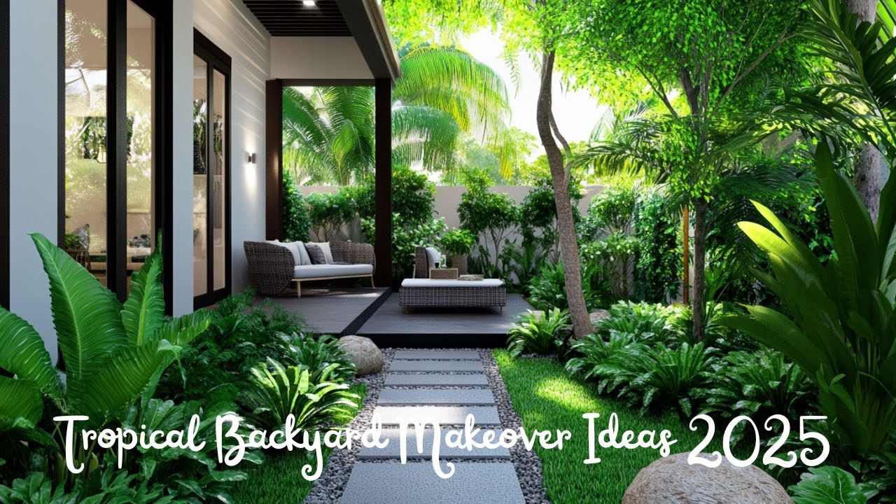Tropical Backyard Makeover Ideas 2025  Small Garden Transformation & Modern Outdoor Design  4K