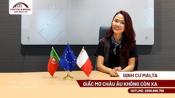 Định cư Malta | Giấc mơ Châu Âu không còn xa | Portico and Bridge