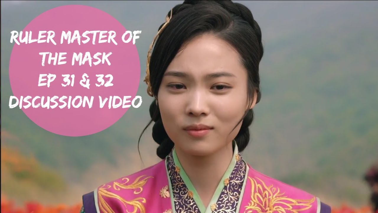 Episode 31 & 32 II Ruler: Master of The Mask Discussion - YouTube