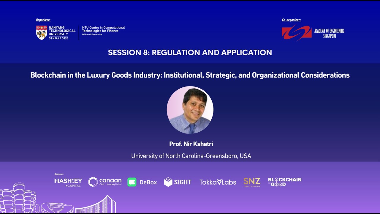 2024 NTU Blockchain Symposium: Blockchain in the Luxury Goods Industry ...