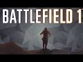 Battlefield 1 - Nothing Is Written : Hidden In Plain Sight - Single Player Walkthrough Part 1