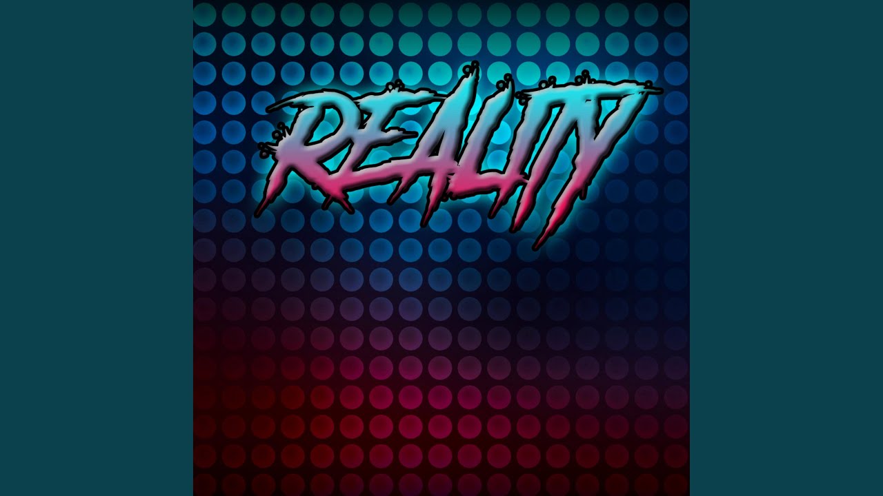 Watch Reality on YouTube Watch Reality on YouTube
