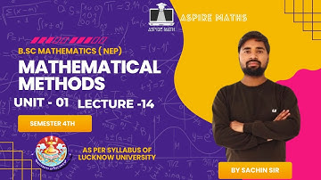 BSC MATHEMATICS: Mathematical Methods Unit 01 Lecture-14 - Lucknow University  #bsc #nep