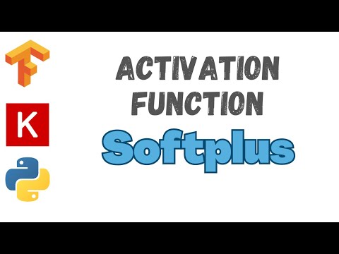 46: Softplus Activation | TensorFlow | Tutorial