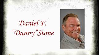 Daniel F. "Danny" Stone Funeral Service