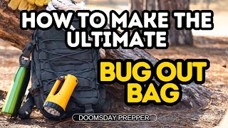How to make the Ultimate Bug Out Bag or BoB | untimate Survival Bag Guide #ultimatebugoutbag