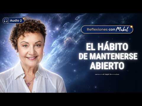 The Habit of Staying Open | Open Up, Let Go, and Trust