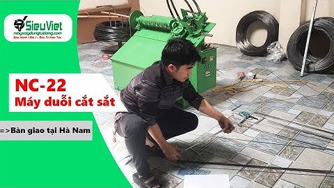 Máy duỗi cắt sắt tự động NC-22, bàn giao tại Hà Nam