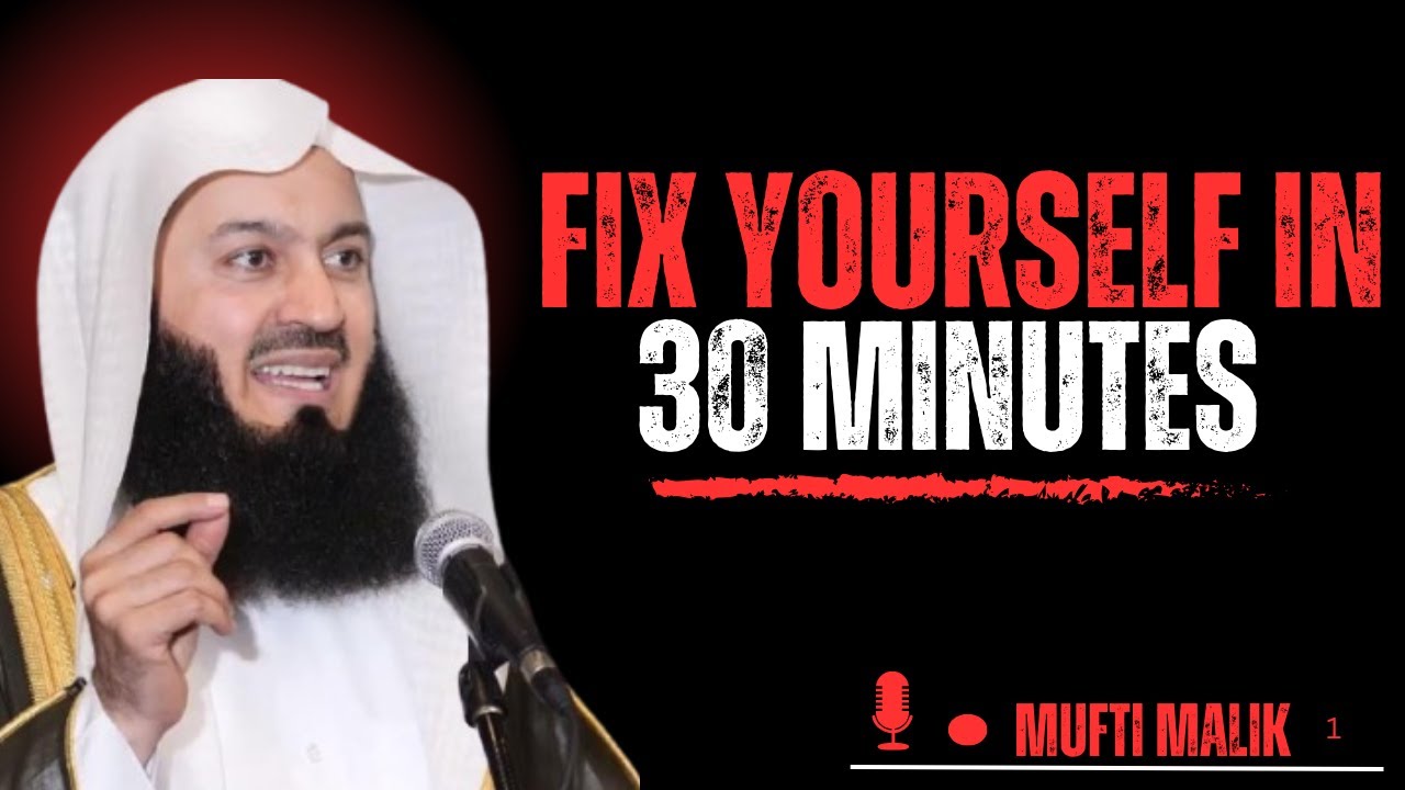 8 BRUTAL Muslim Rules to Fixing Yourself – Fix Your Mind, Fix Your Life | Mufti Menk