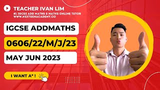0606/22/M/J/23 | 0606 IGCSE Additional Mathematics May/June 2023 Paper 22 www.nextgenacademy.co