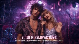 Italo Disco | Sľúb mi (powerful Slovak Duet) 💙Nostalgic 80s Synths | Classic Euro Disco Energy