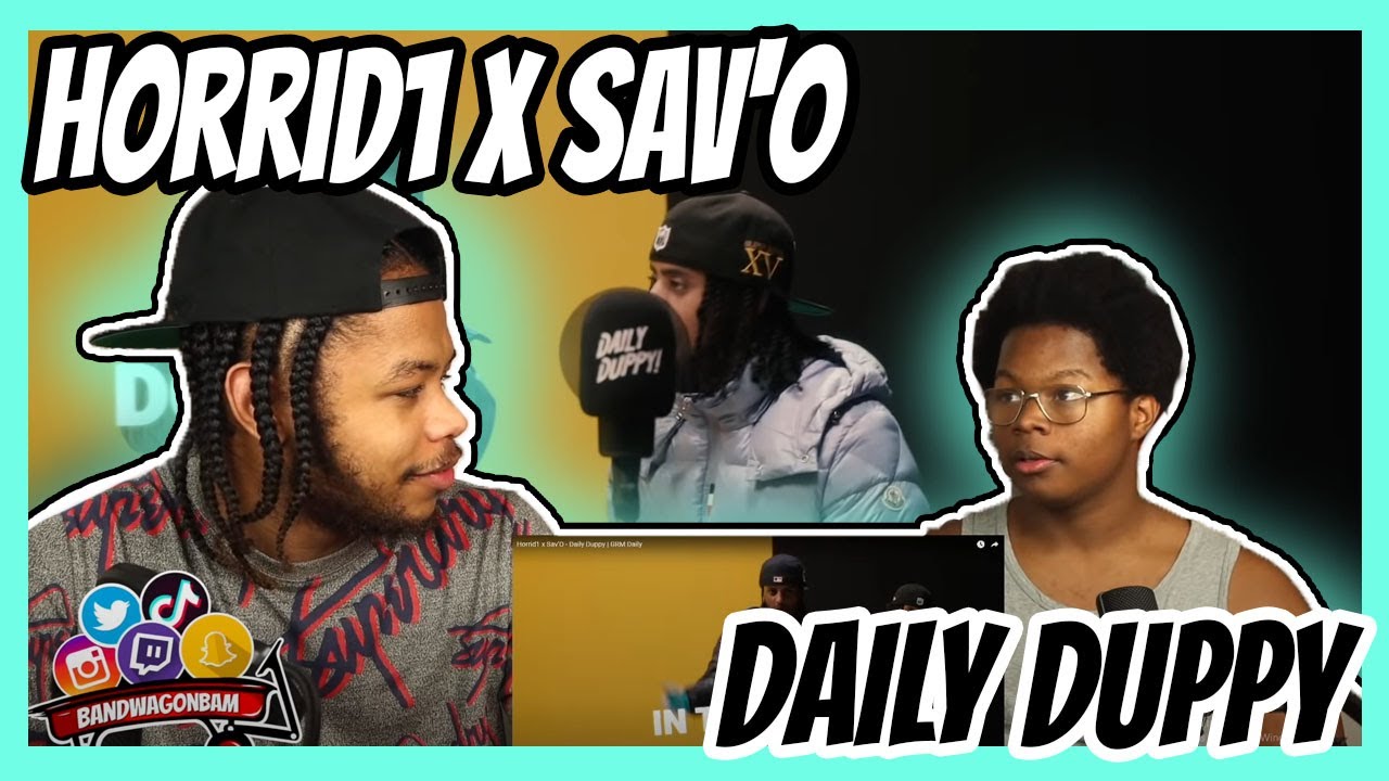 Horrid1 x Sav'O - Daily Duppy | GRM Daily REACTION