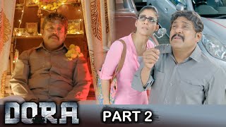 Dora Telugu Full Movie Part 2 | Nayanthara | Harish Uthaman | Thambi Ramaiah