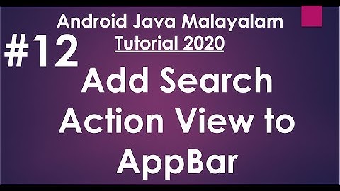Android Java Malayalam Tutorial 2020 - 12 -  Add Search Action View to Toolbar