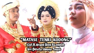 lagu Bugis Bikin Baper ~ Matase Tenri Kodong ~ Cipt.H.Arman Dian Ruzandah ~ Voc.Devita Iswana Taufik