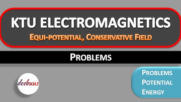 KTU Electromagnetics BTech, S4 EEE, S6 ECE , S5 AET, Equi Potential Surfaces, Conservative field