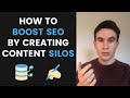 How to Boost SEO by Creating Content Silos (2021 Blogging Strategy)