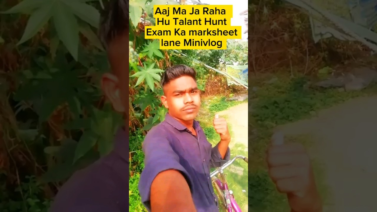 Aaj Ma Ja Raha Hu Talant Hunt Exam ka Marksheet lane minivlog 