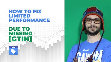 Fix Limited Performance Due To Missing Value [GTIN], [Brand], [MPN] Google Merchant Center Next