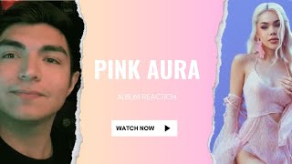 Pink Aura de Kenia Os (Album Reaction)