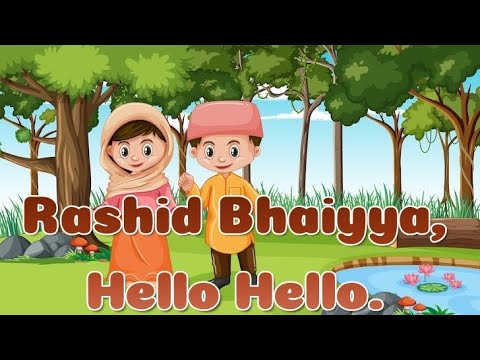 Rashid Bhaiyya Hello Hello        Album Kehkashan  Urdu Nasheed  Urdu Rhyme