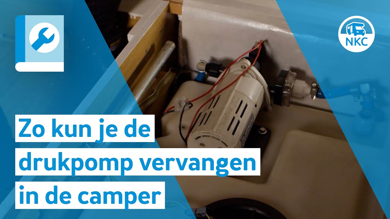 NKC - Zo kun je een drukpomp in de camper vervangen