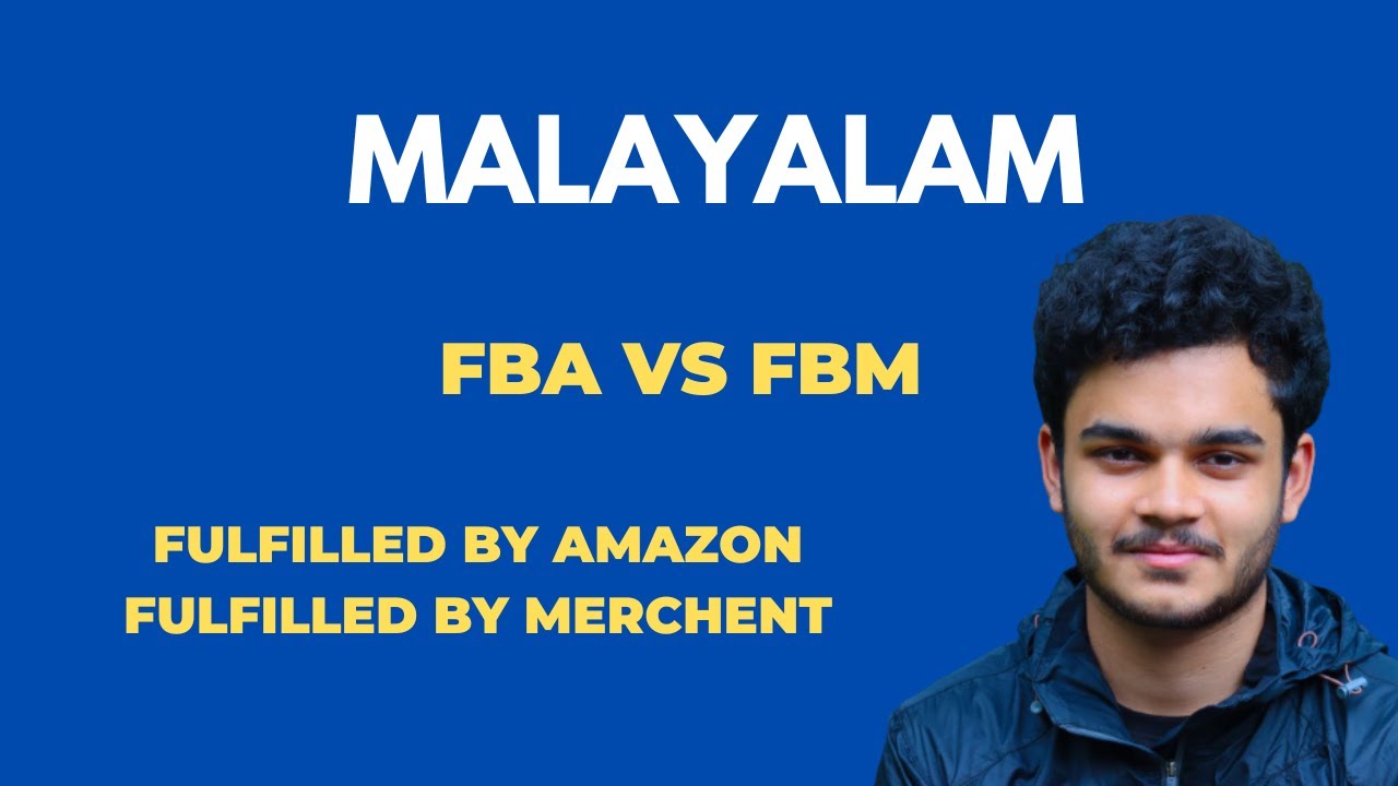 FBA or FBM CONFUSIONS SOLVED! | How to Sell on Amazon Malayalam