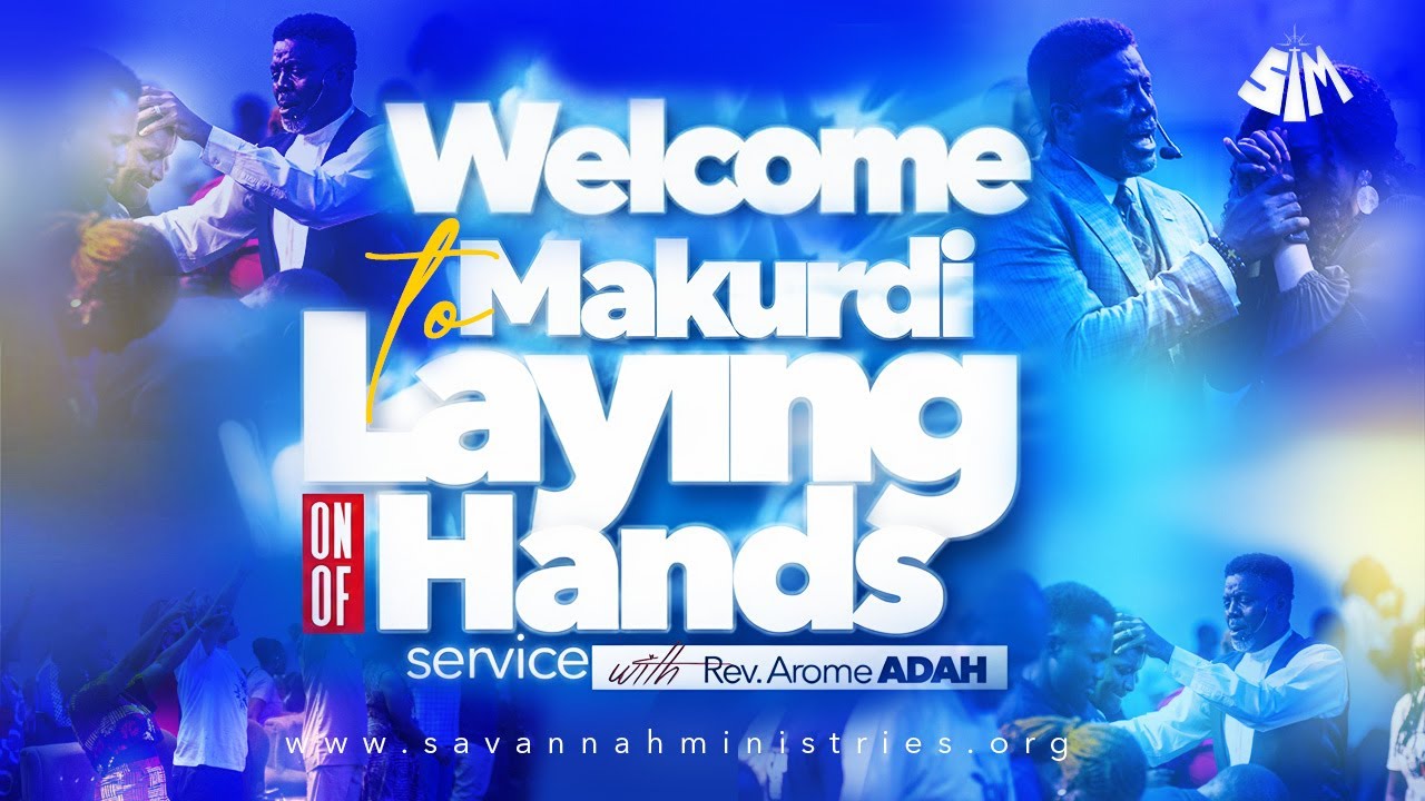 MAKURDI LAYING ON OF HANDS SERVICE