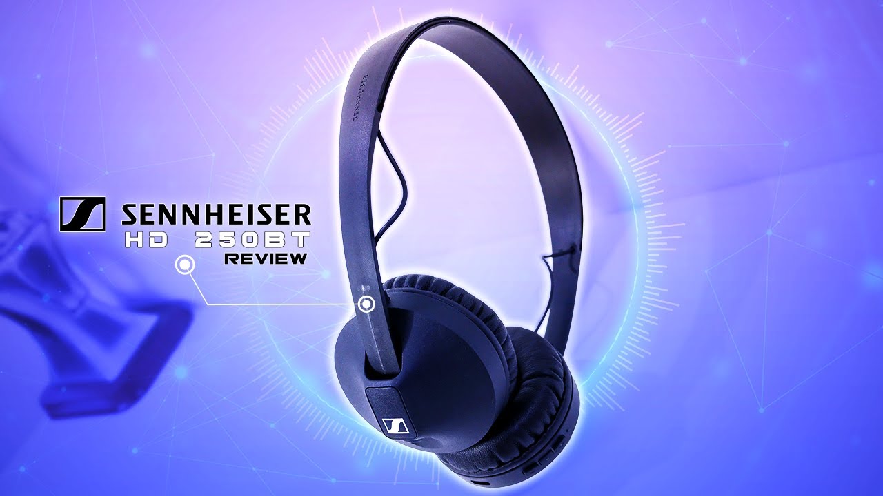 Sennheiser HD 250BT Review - Maybe Next Time 