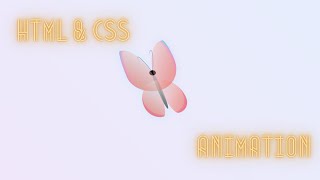 HTML & CSS Animation with Butterfly