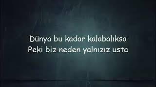 Dünya bu kadar kalabalıksa biz neden yalnızız usta #cemkorkmaz ❤ kalbimizdesin