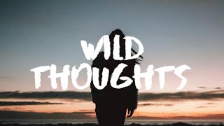 DJ Khaled - Wild Thoughts (Lyrics / Lyric Video) (Medasin Remix) Ft. Rihanna & Bryson Tiller