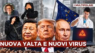 La nuova Yalta e i nuovi virus - I Multipolari