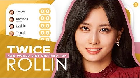 HOW WOULD @TWICE SING "Rollin" ( Brave Girls ) Line Distribution : seokdist