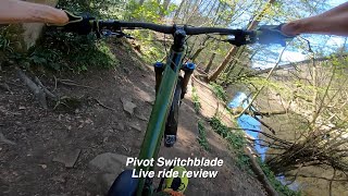 Pivot Switchblade Team XTR live ride review